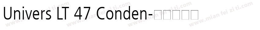 Univers LT 47 Conden字体转换